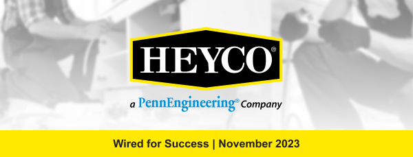 Heyco Wired for Success | November 2023